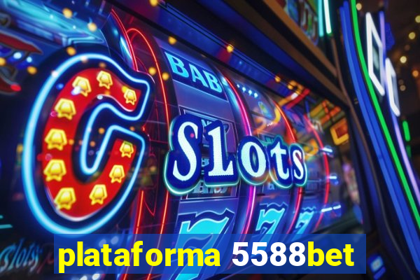 plataforma 5588bet